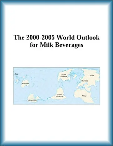 Cover of The 2000-2005 World Outlook for Milk Beverages