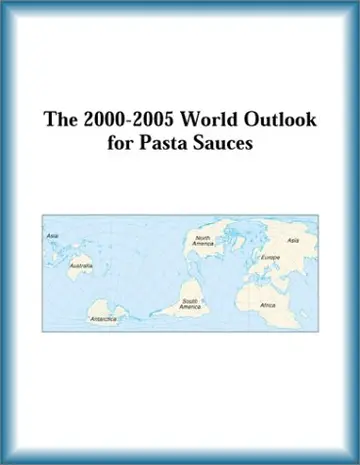 Cover of The 2000-2005 World Outlook for Pasta Sauces