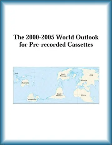 Cover of The 2000-2005 World Outlook for Pre-Recorded Cassettes