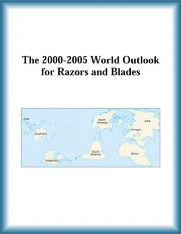 Cover of The 2000-2005 World Outlook for Razors and Blades
