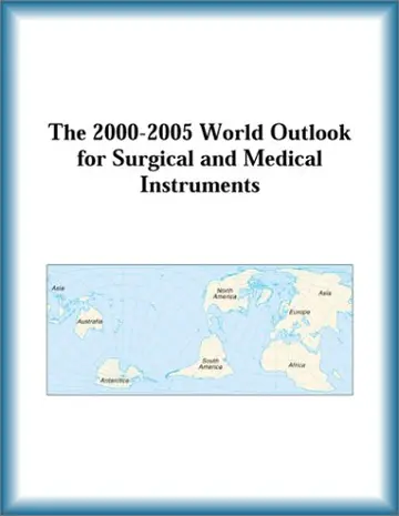 Cover of The 2000-2005 World Outlook for Surgical and Medical Instruments