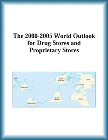 Cover of The 2000-2005 World Outlook for Drug Stores and Proprietary Stores