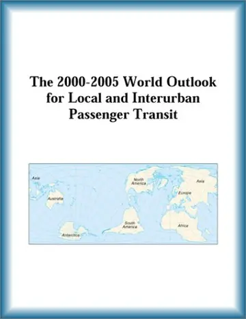 Cover of The 2000-2005 World Outlook for Local and Interurban Passenger Transit