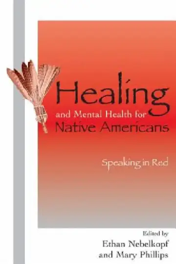Cover of Healing and Mental Health for Native Americans