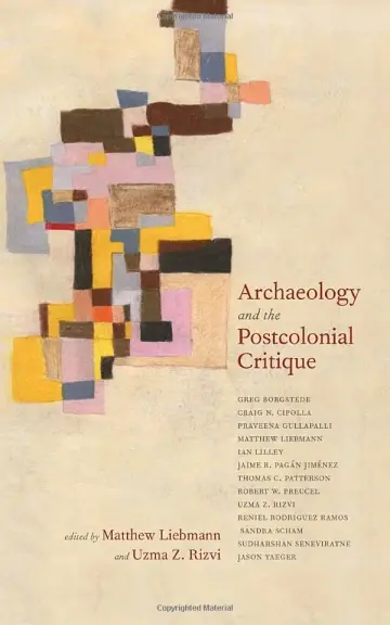 Cover of Archaeology and the Postcolonial Critique