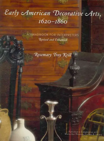 Cover of Early American Decorative Arts, 1620-1860