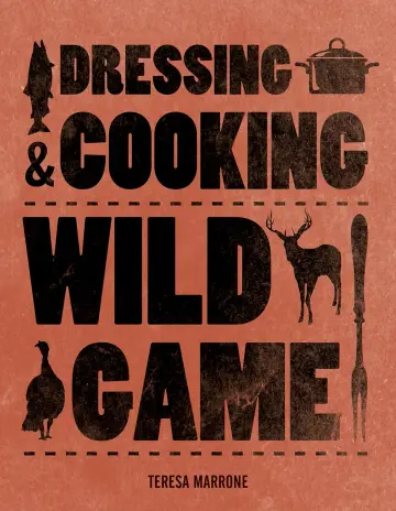 Cover of Dressing & Cooking Wild Game