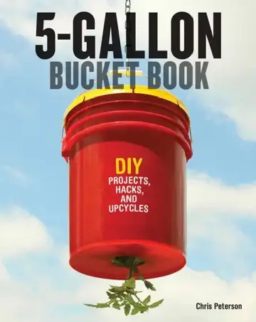 Cover of 5-Gallon Bucket Book