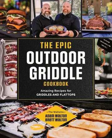 Cover of The Epic Outdoor Griddle Cookbook