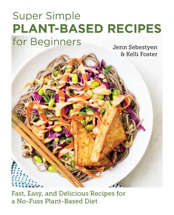 Cover of Super Simple Plant-Based Recipes for Beginners