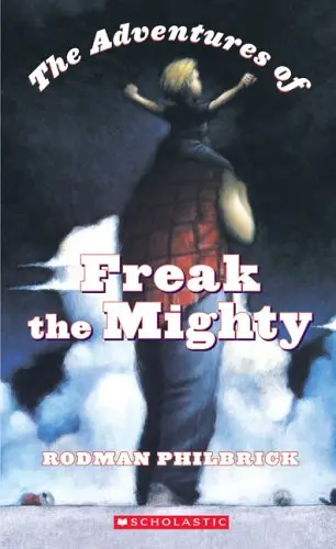 Cover of The Adventures of Freak the Mighty