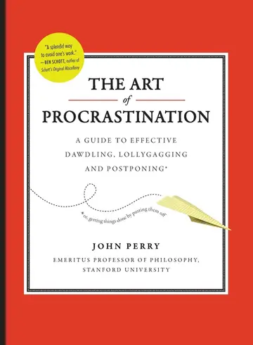 Cover of Art of Procastination a Guide to Effective Dawdling, Lollygagging and Postponing