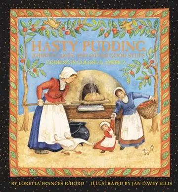 Cover of Hasty Pudding, Johnny Cakes and Other Good Stuff