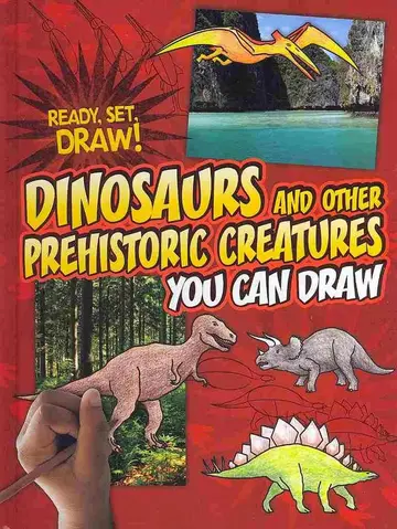 Cover of Dinosaurs and Other Prehistoric Creatures You Can Draw