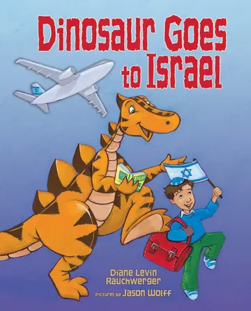 Cover of Dinosaur Goes to Israel