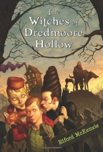 Cover of The Witches of Dredmoore Hollow