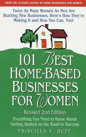 Cover of 101 Best Home-Based Businesses for Women, Revised 2nd Edition