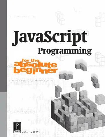 Cover of JavaScript Programming for the Absolute Beginner