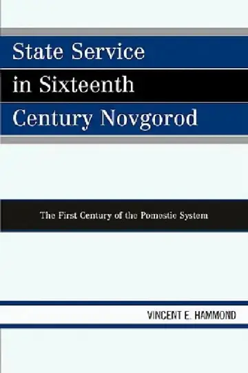 Cover of State Service in Sixteenth Century Novgorod