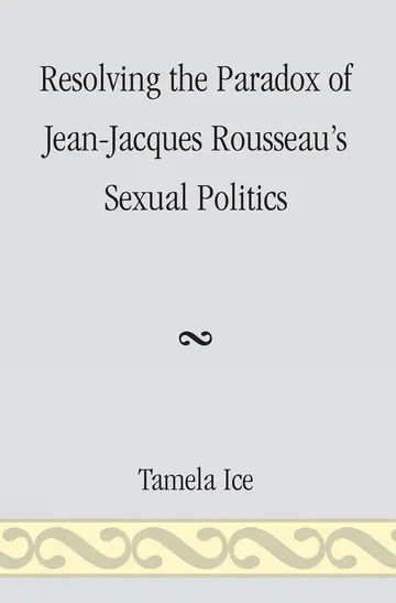 Cover of Resolving the Paradox of Jean-Jacques Rousseau's Sexual Politics