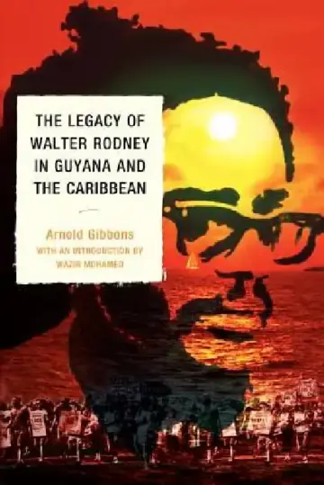 Cover of Legacy of Walter Rodney in Guyana and the Caribbean