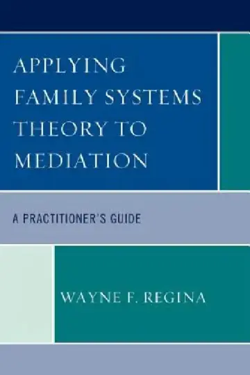 Cover of Applying Family Systems Theory to Mediation