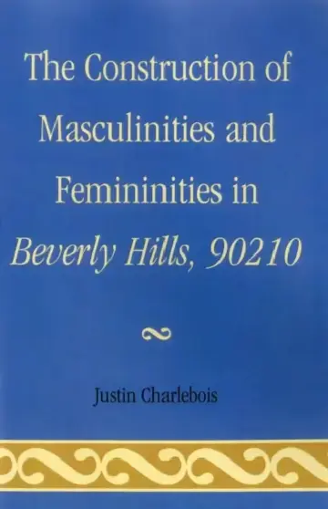 Cover of Construction of Masculinities and Femininities in Beverly Hills, 90210