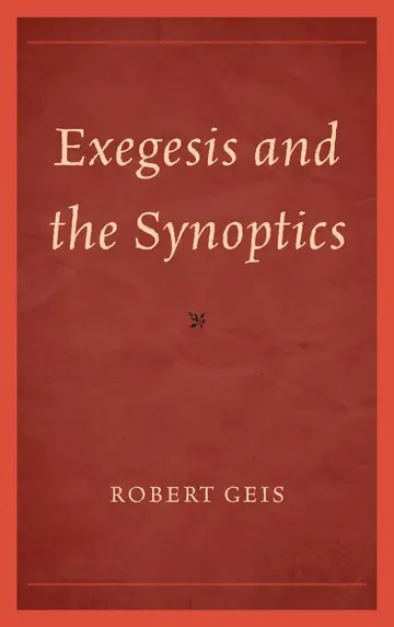 Cover of Exegesis and the Synoptics
