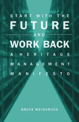 Cover of Start with the Future and Work Back