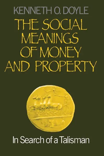 Cover of The Social Meanings of Money and Property