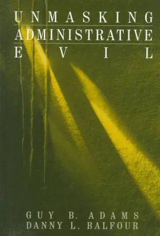 Cover of Unmasking Administrative Evil
