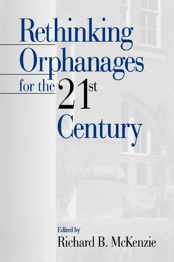 Cover of Rethinking Orphanages for the 21st Century