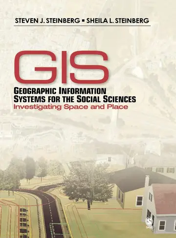 Cover of Geographic Information Systems for the Social Sciences