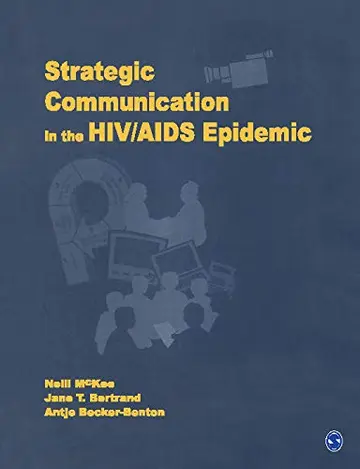 Cover of Strategic Communication in the HIV/AIDS Epidemic