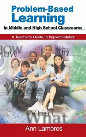 Cover of Problem-Based Learning in Middle and High School Classrooms