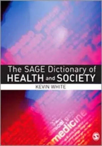 Cover of The Sage Dictionary of Health and Society