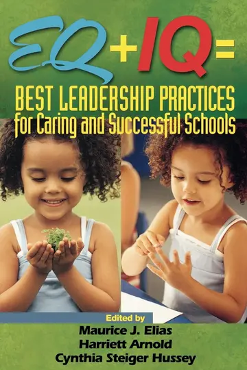 Cover of EQ + IQ = Best Leadership Practices for Caring and Successful Schools