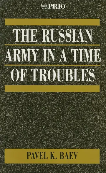 Cover of The Russian Army in a Time of Troubles (International Peace Research Institute, Oslo (PRIO))