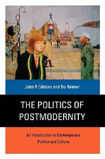 Cover of The Politics of Postmodernity