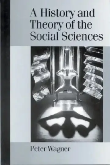 Cover of A History and Theory of the Social Sciences