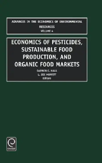 Cover of Economics of Pesticides, Sustainable Food Production, and Organic Food Markets