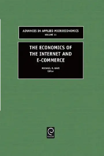 Cover of The Economics of the Internet and E-Commerce