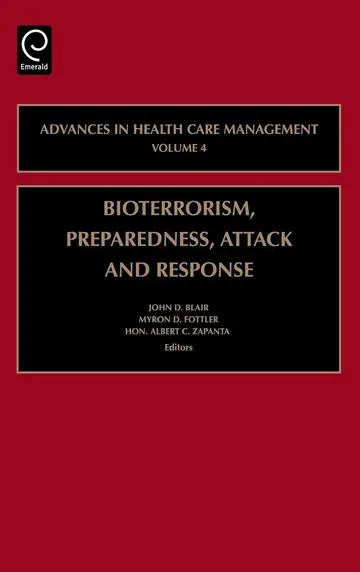 Cover of Bioterrorism Preparedness, Attack and Response