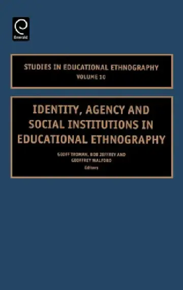Cover of Identity, Agency and Social Institutions in Educational Ethnography