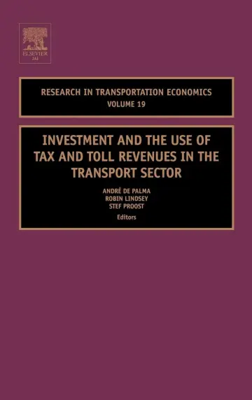 Cover of Investment and the Use of Tax and Toll Revenues in the Transport Sector
