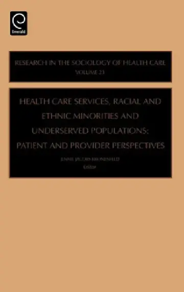 Cover of Health Care Services, Racial and Ethnic Minorities and Underserved Populations
