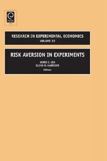 Cover of Risk Aversion in Experiments