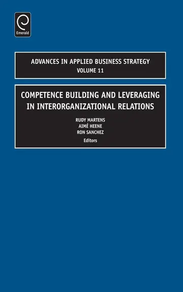 Cover of Competence Building and Leveraging in Interorganizational Relations