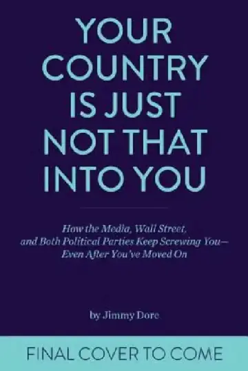Cover of Your Country Is Just Not That Into You
