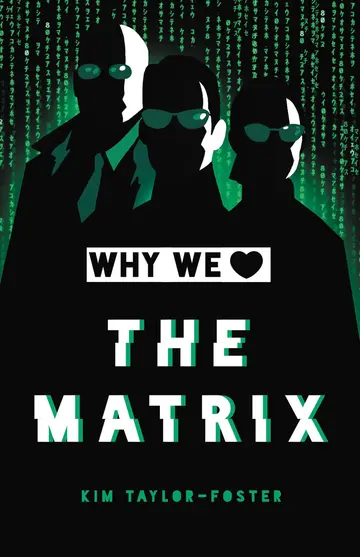 Cover of Why We Love the Matrix